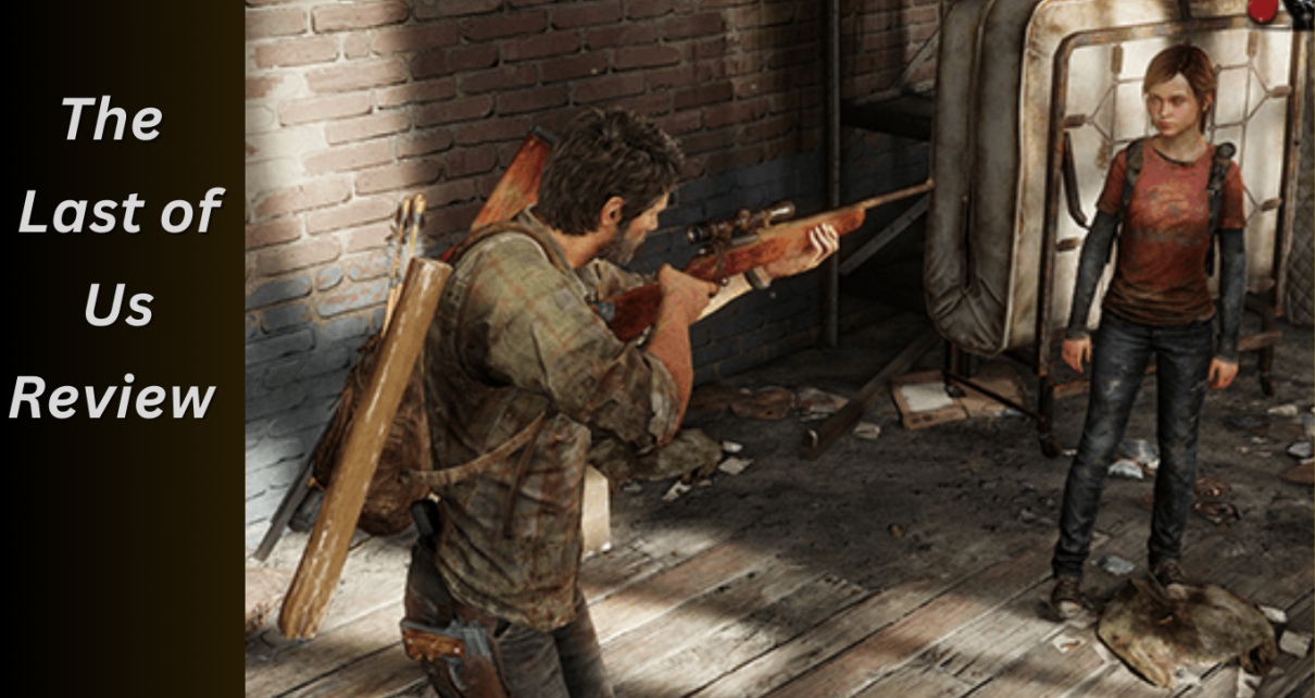 The Last of Us Review