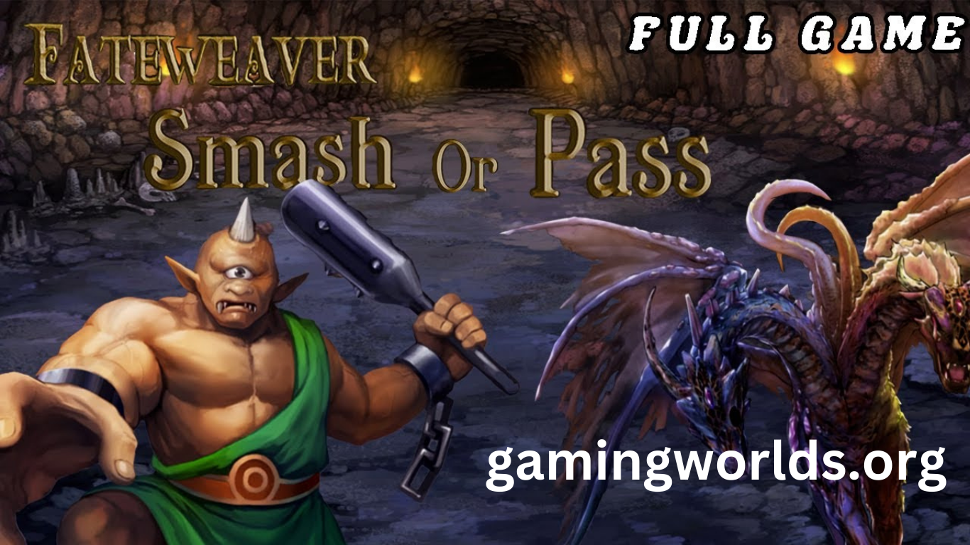 Fateweaver Smash or Pass Ultimate Edition Download For PC